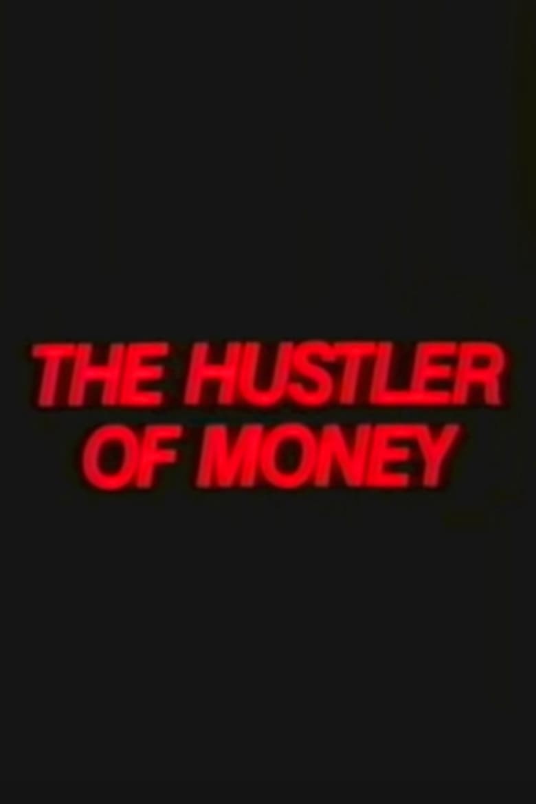 Poster of The Hustler of Money