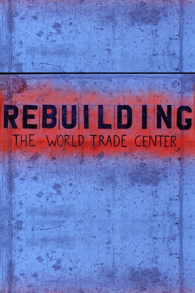 Poster of Rebuilding the World Trade Center