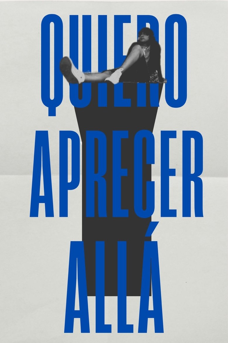 Poster of quiero aparecer allá