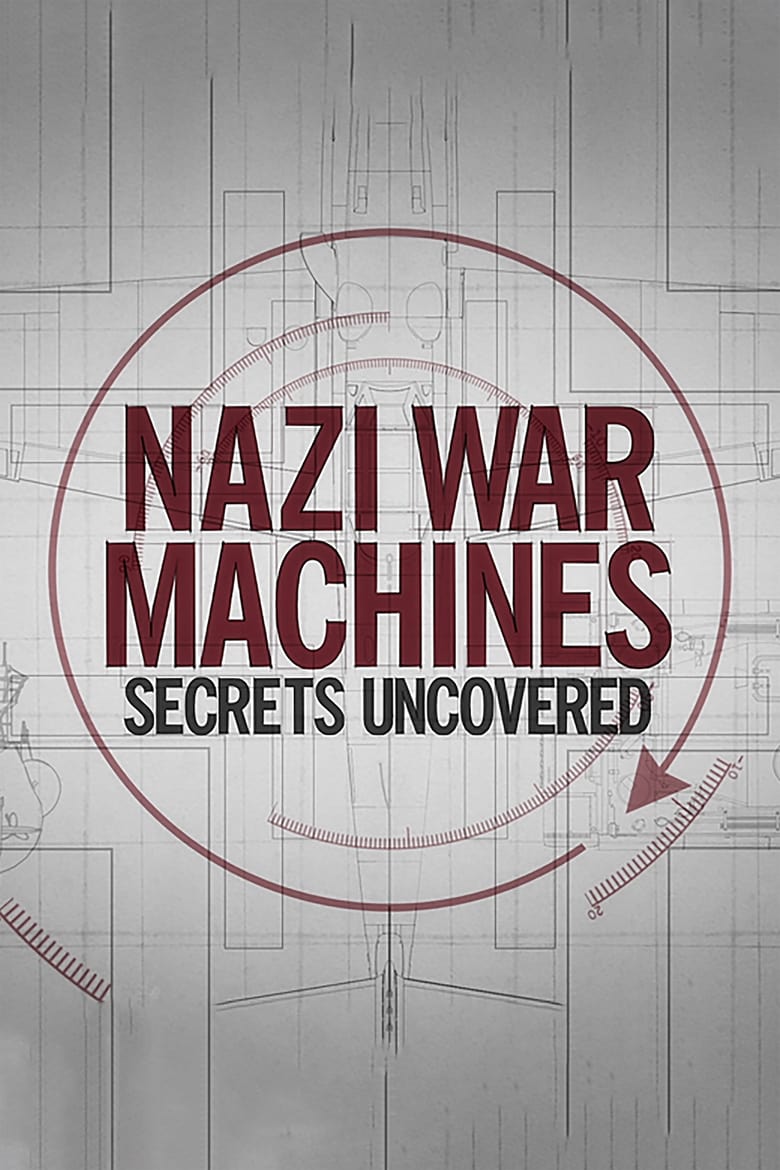 Poster of Nazi War Machines: Secrets Uncovered