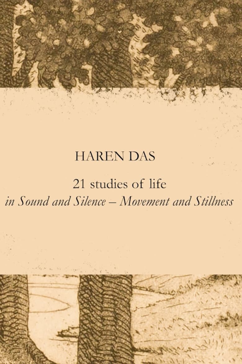 Poster of Haren Das: 21 Studies of Life in Sound and Silence – Movement and Stillness