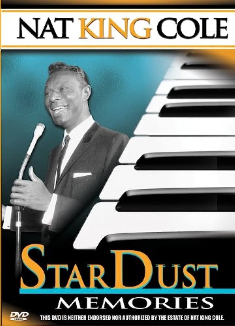 Poster of Nat King Cole: Stardust Memories