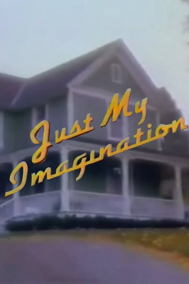 Poster of Just My Imagination