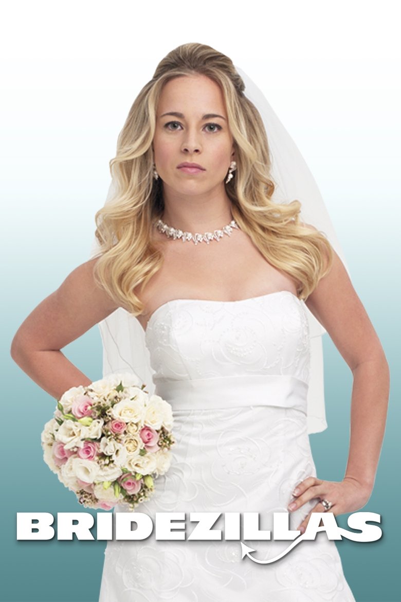 Poster of Episodes in Bridezillas - Season 8 - Season 8