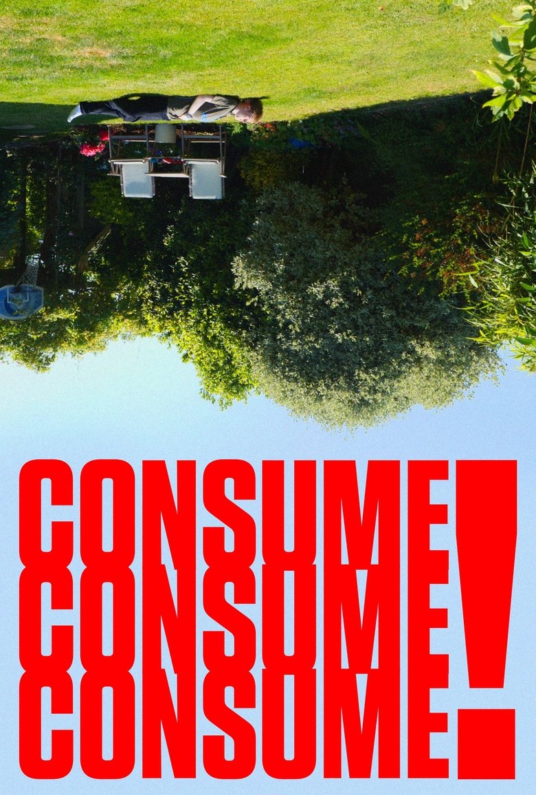 Poster of Consume Consume Consume