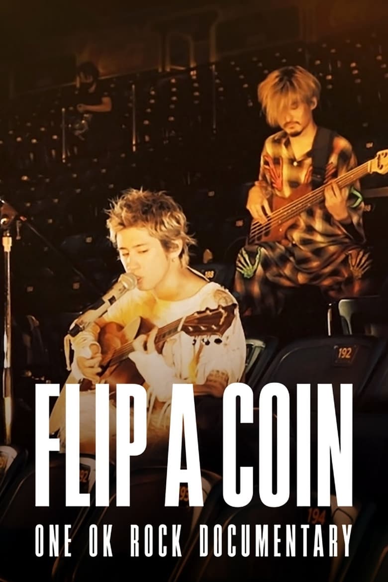 Poster of Flip a Coin: One Ok Rock Documentary