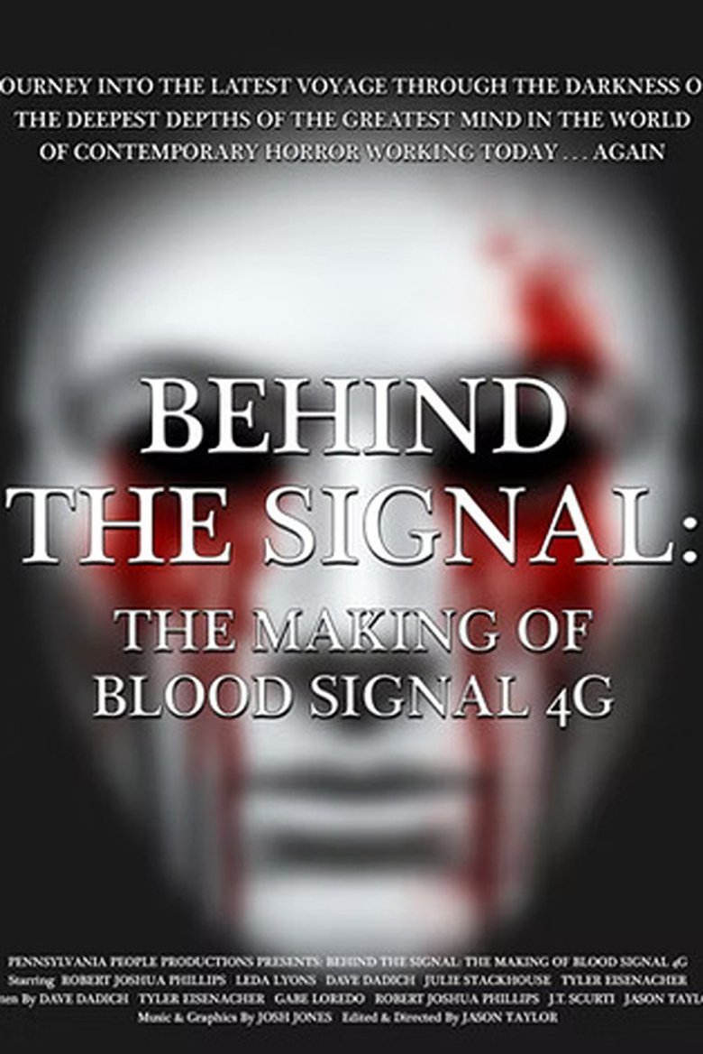 Poster of Behind the Signal: The Making of Blood Signal 4G