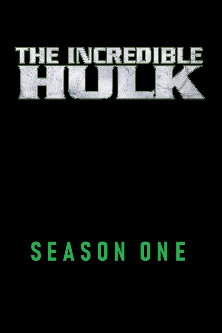 Poster of Episodes in The Incredible Hulk - Season 1 - Season 1