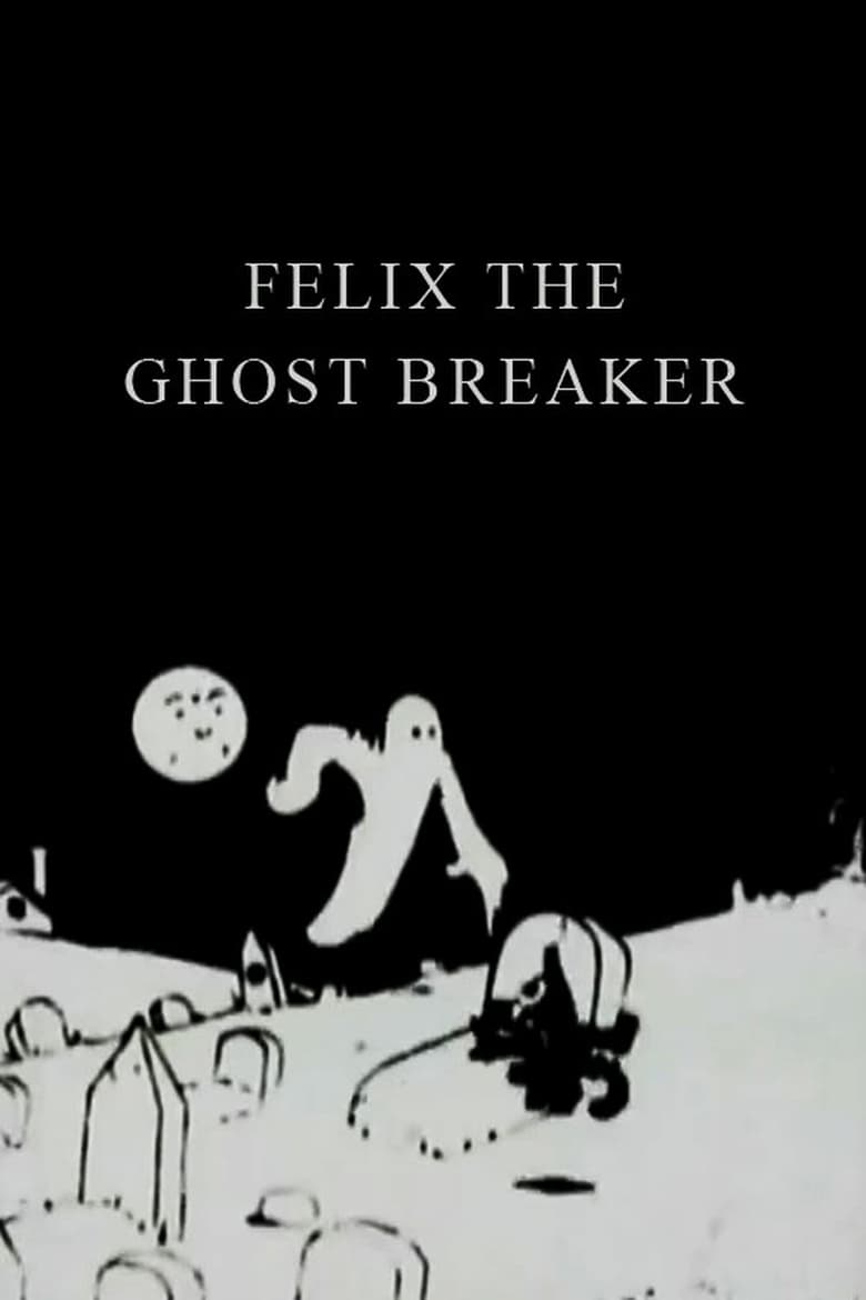 Poster of Felix the Ghost Breaker