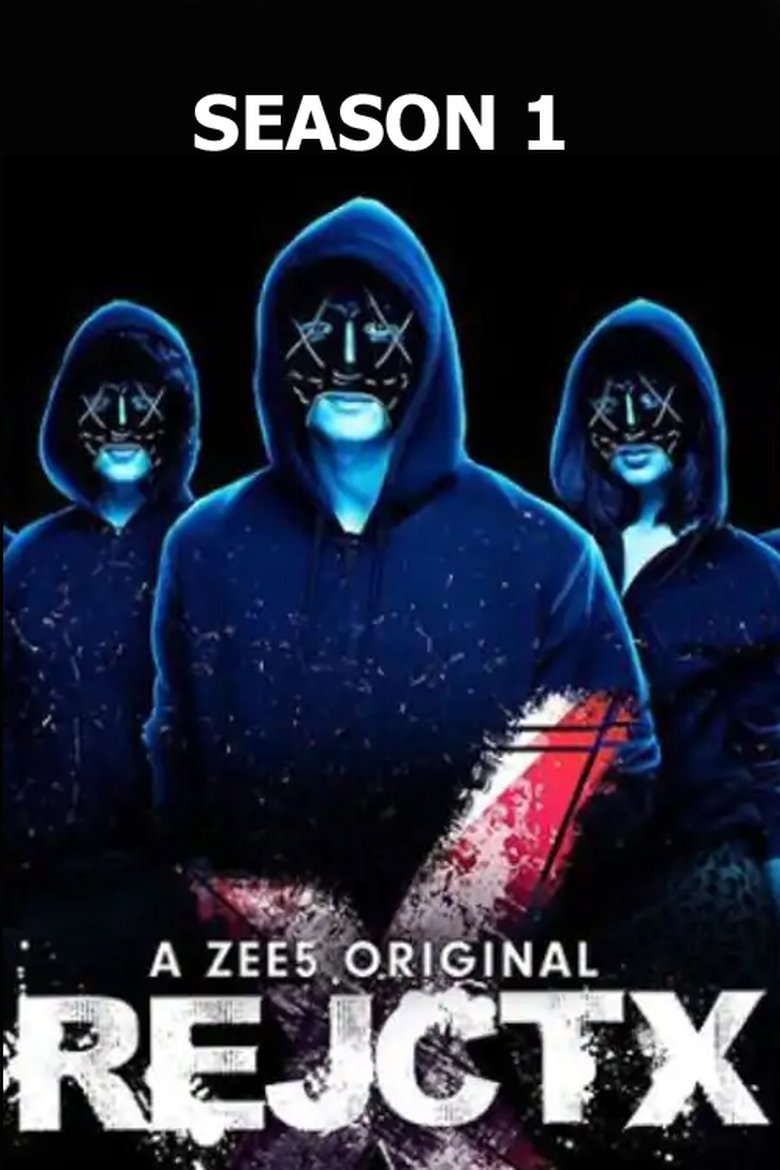 Poster of Episodes in RejctX - Season 1 - Season 1