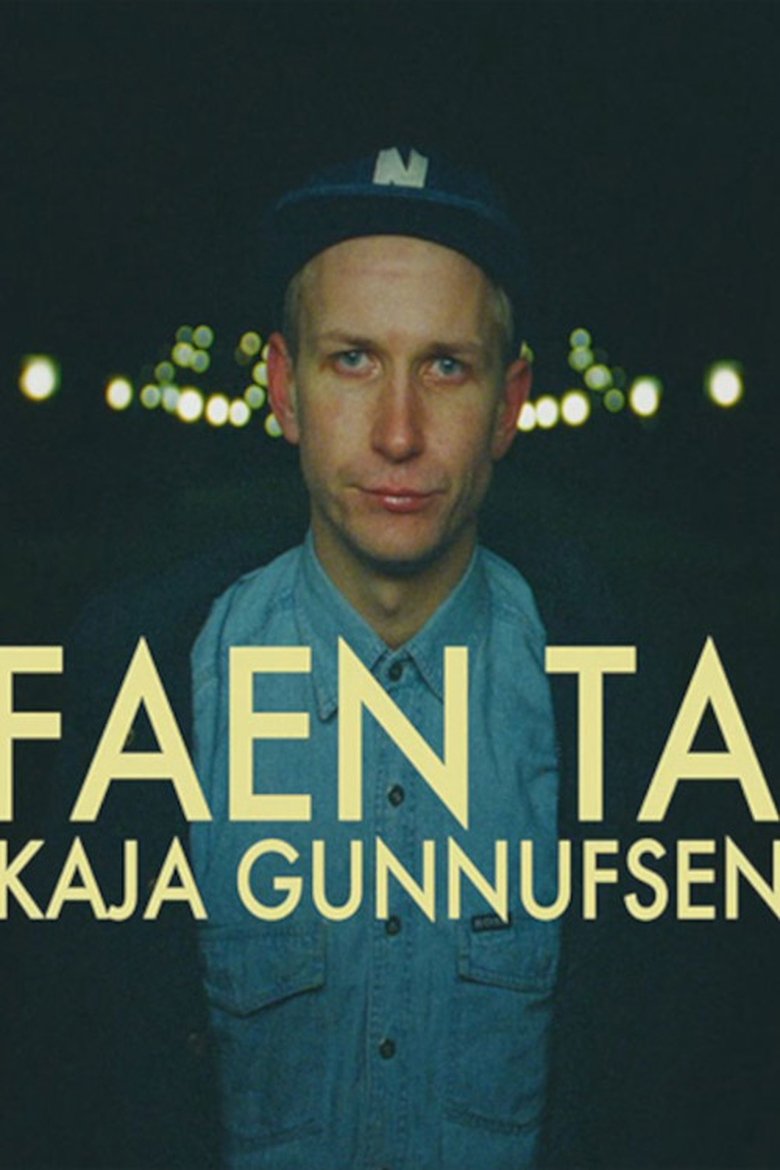 Poster of Kaja Gunnufsen - Faen Ta