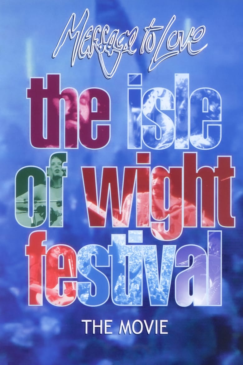 Poster of Message to Love - The Isle of Wight Festival