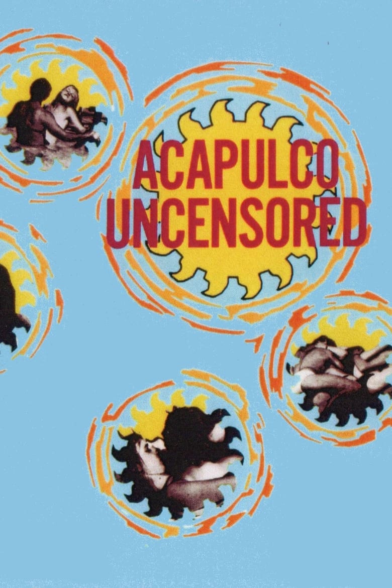 Poster of Acapulco Uncensored