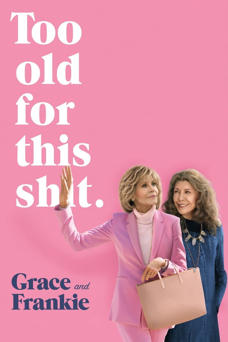 Poster of Cast and Crew in Grace And Frankie - Season 5 - Episode 10 - The Highs