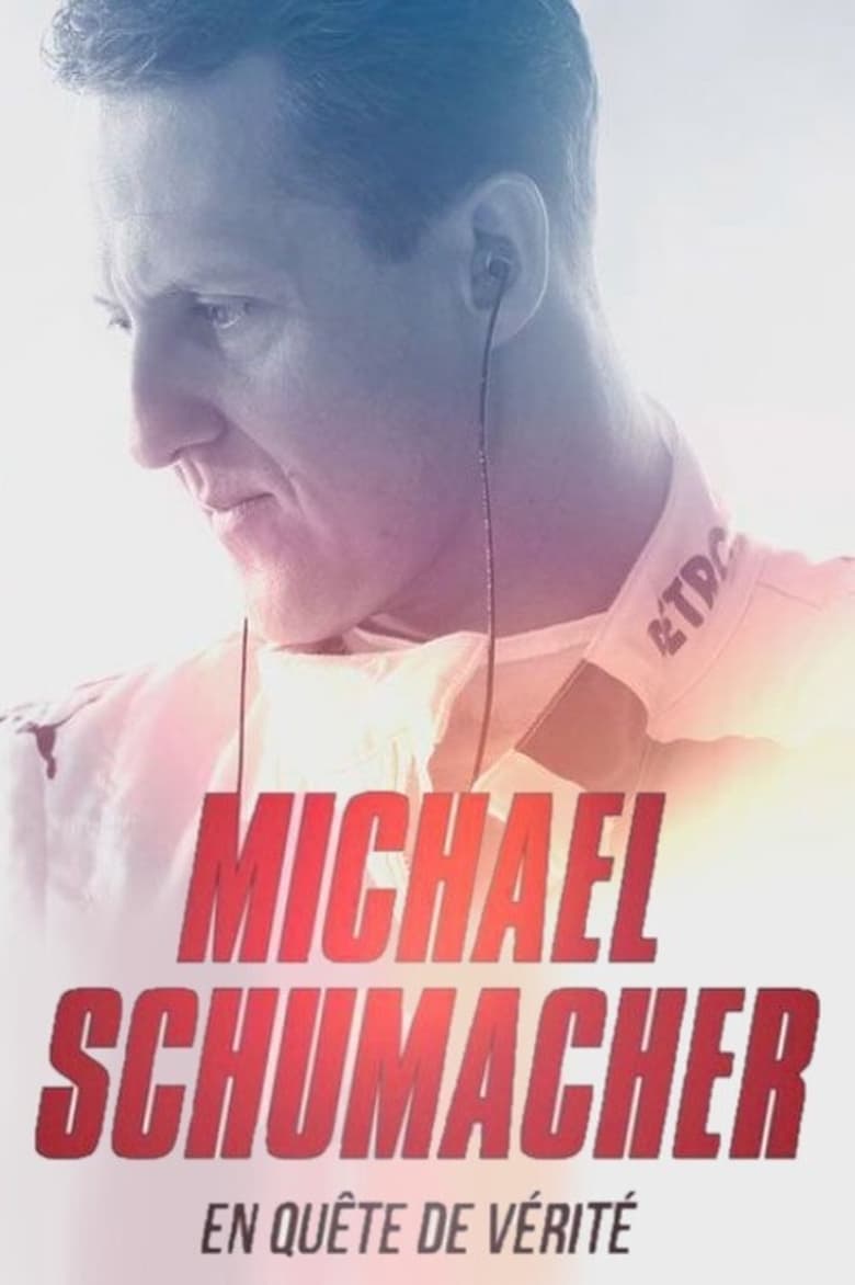 Poster of Michael Schumacher : en quête de vérité