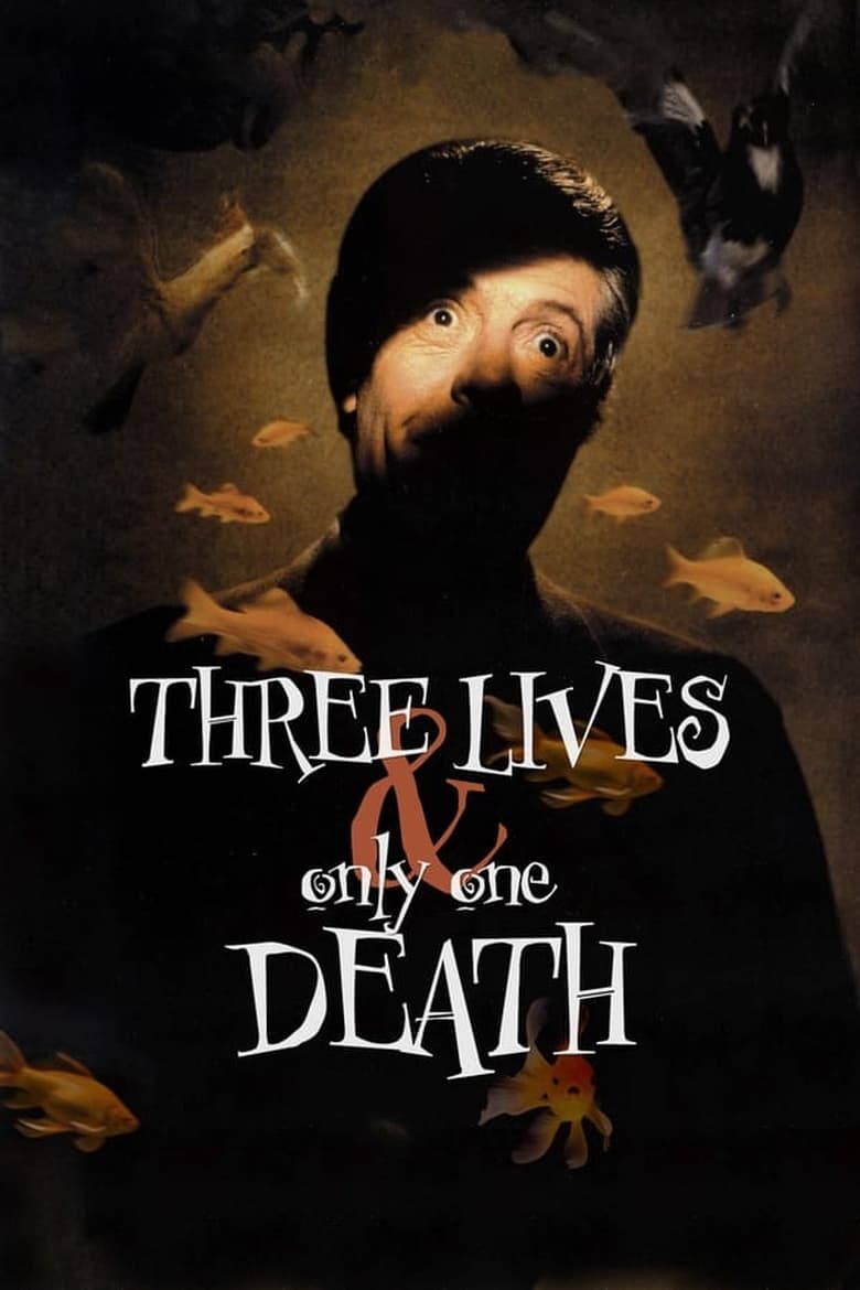 Poster of Three Lives and Only One Death