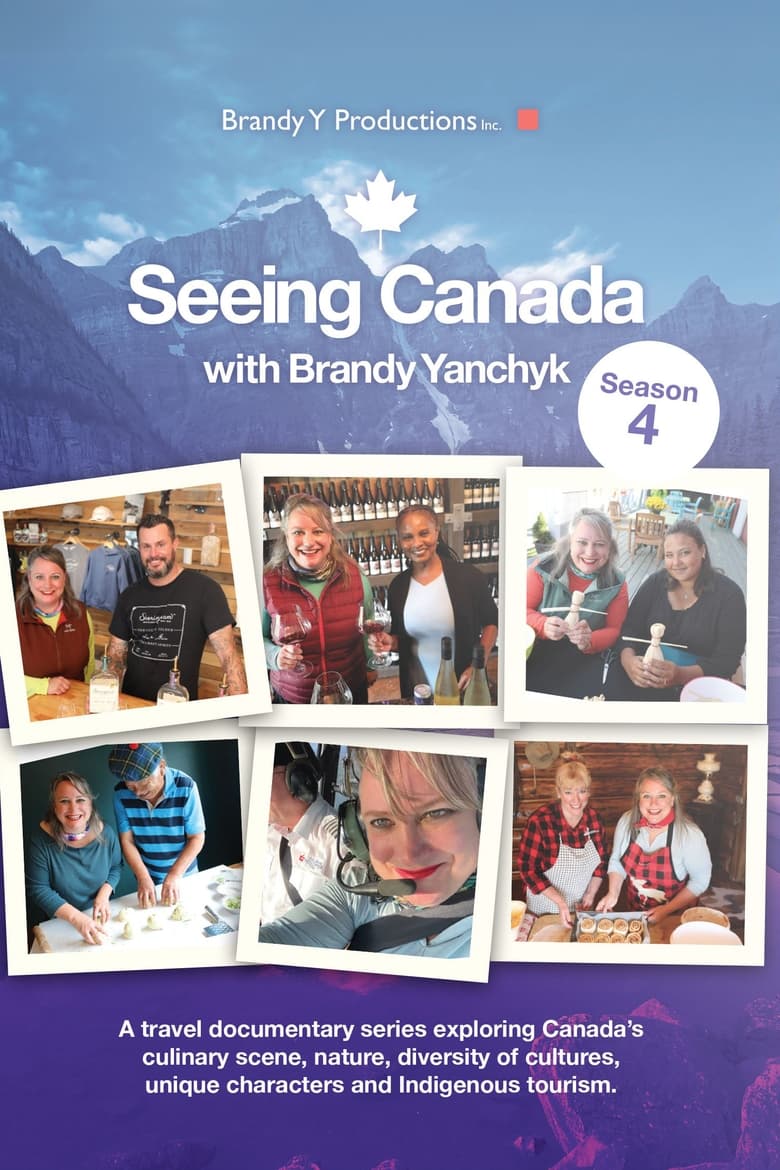 Poster of Episodes in Seeing Canada - Season 4 - Season 4