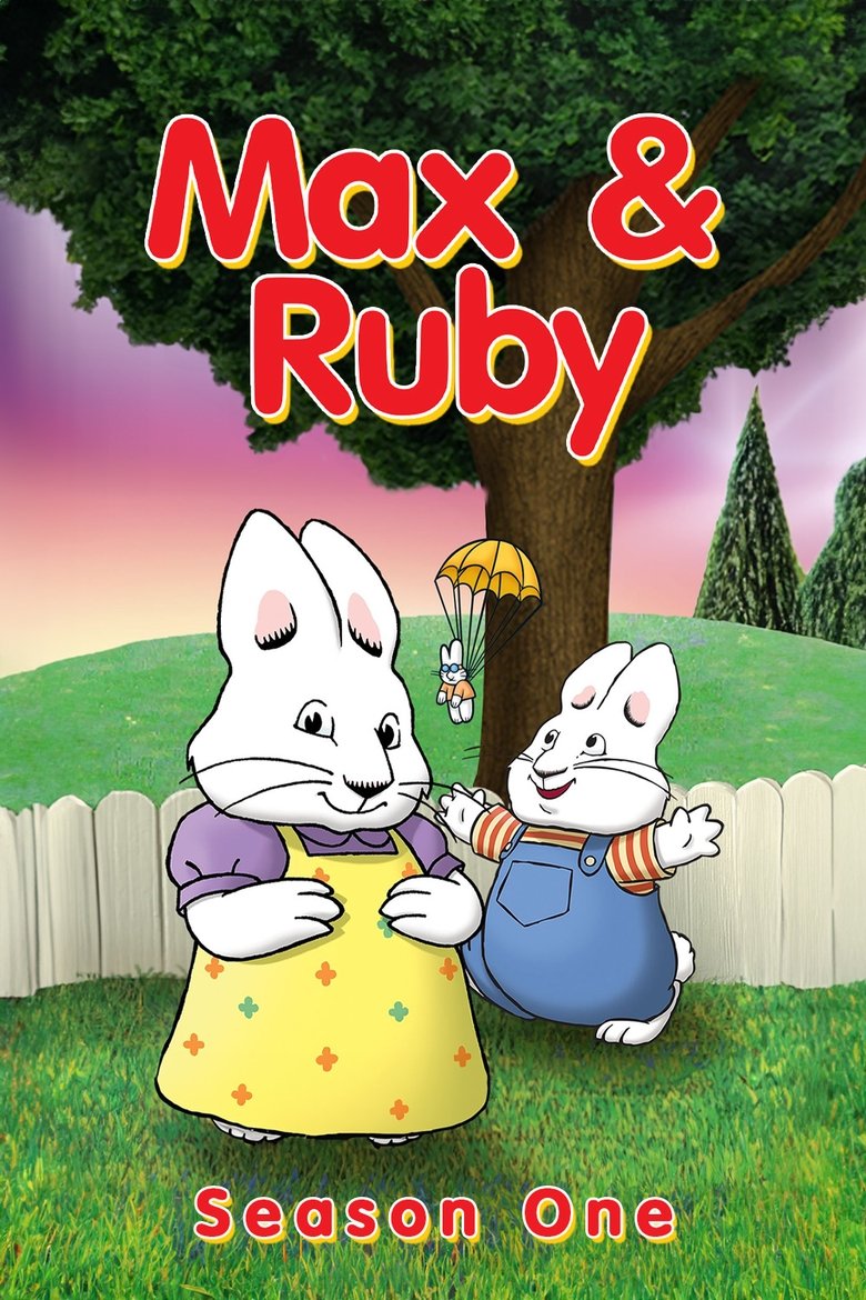 Poster of Episodes in Max And Ruby - Season 1 - Season 1