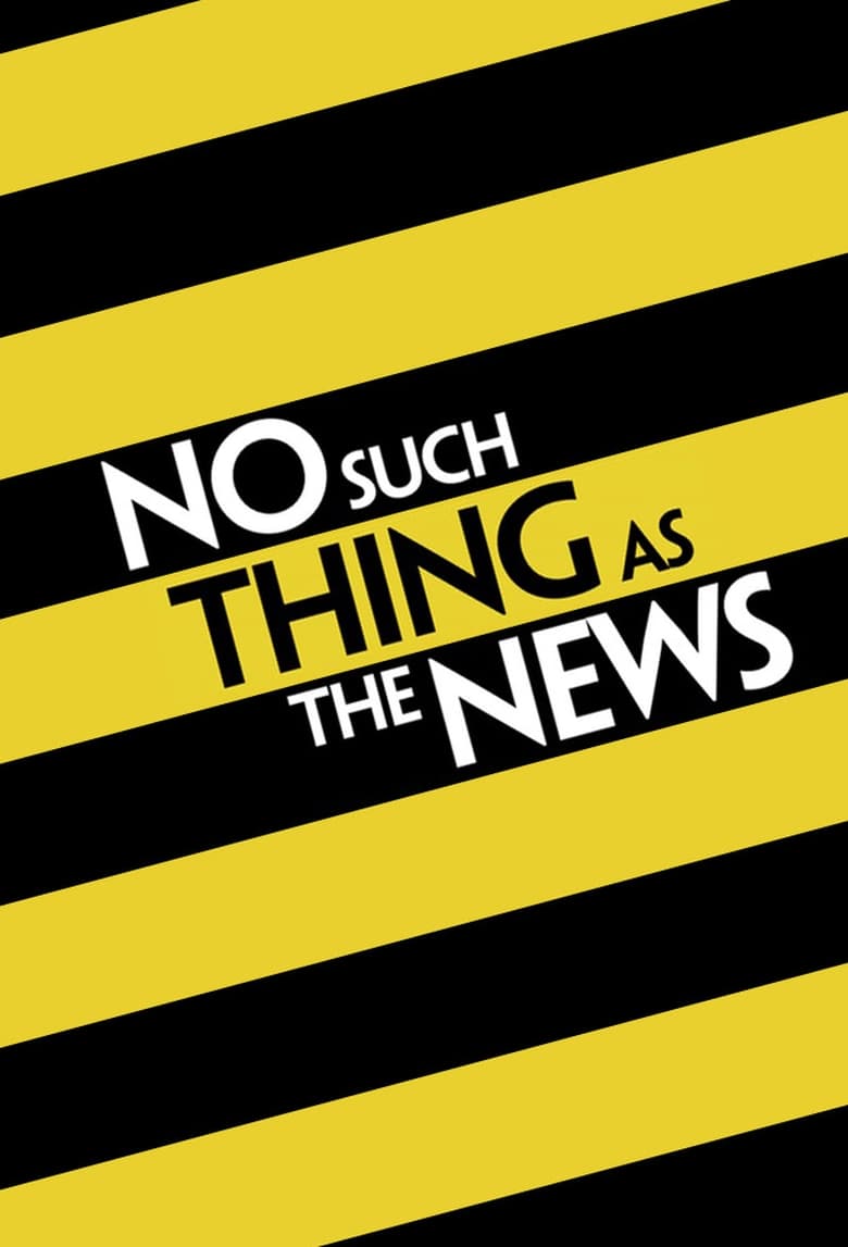 Poster of No Such Thing as the News