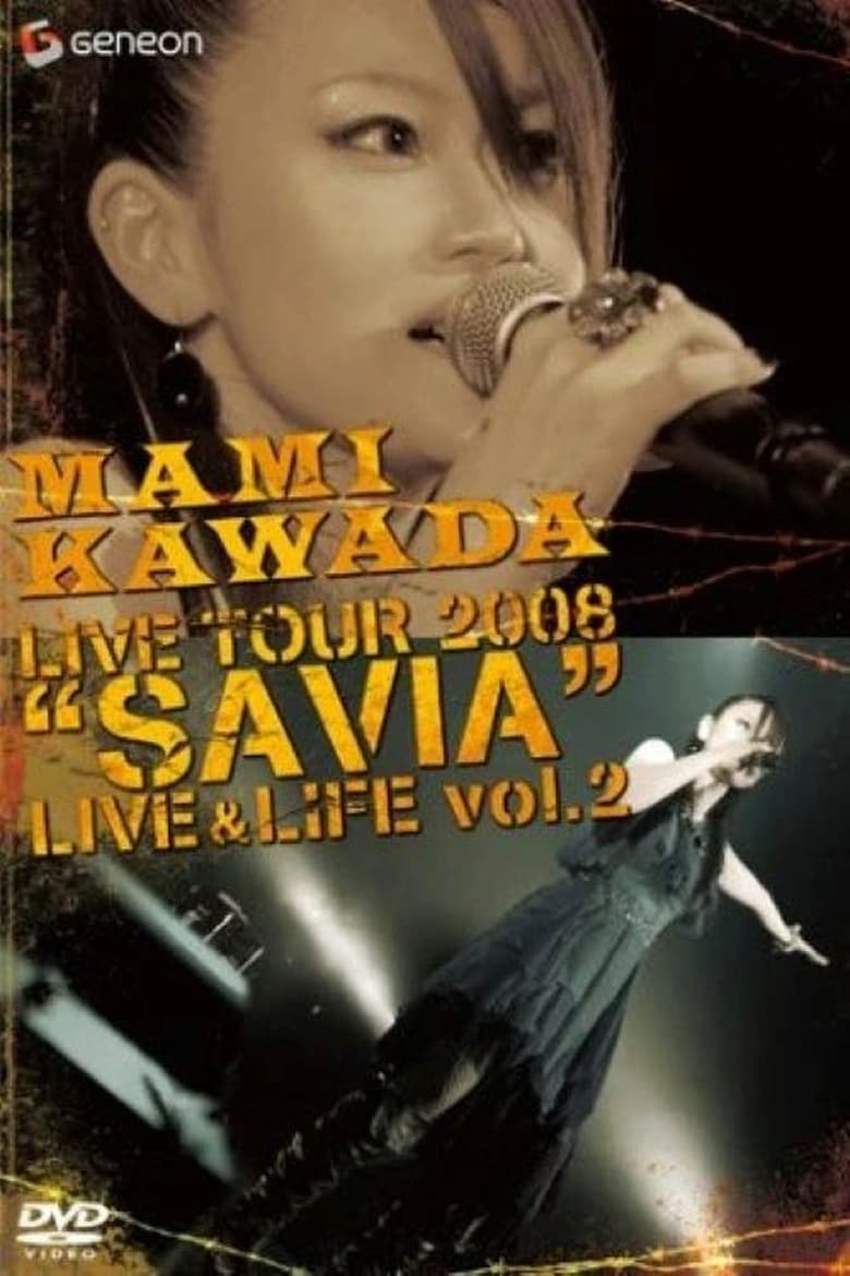 Poster of MAMI KAWADA LIVE TOUR 2008 "SAVIA" LIVE & LIFE vol.2