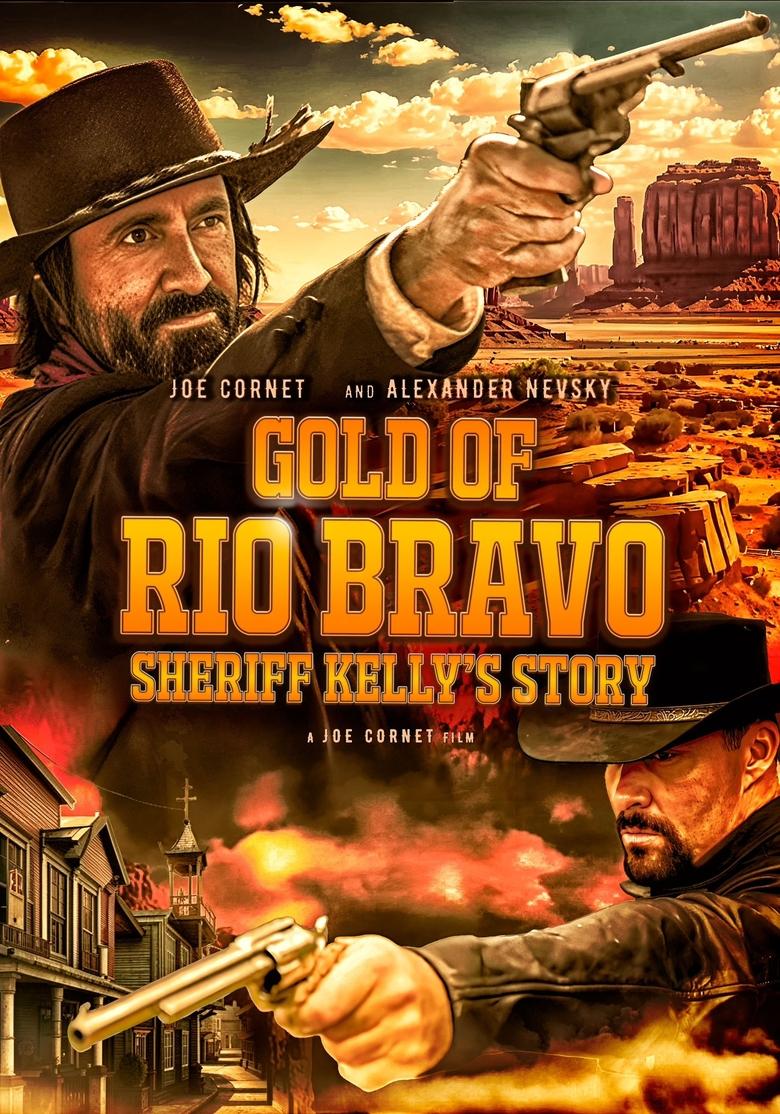 Poster of Gold of Rio Bravo: Sheriff Kelly's Story