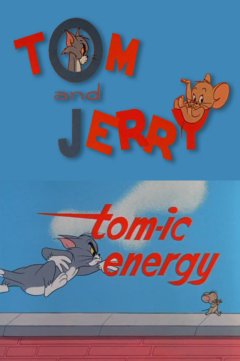 Poster of Tom-ic Energy