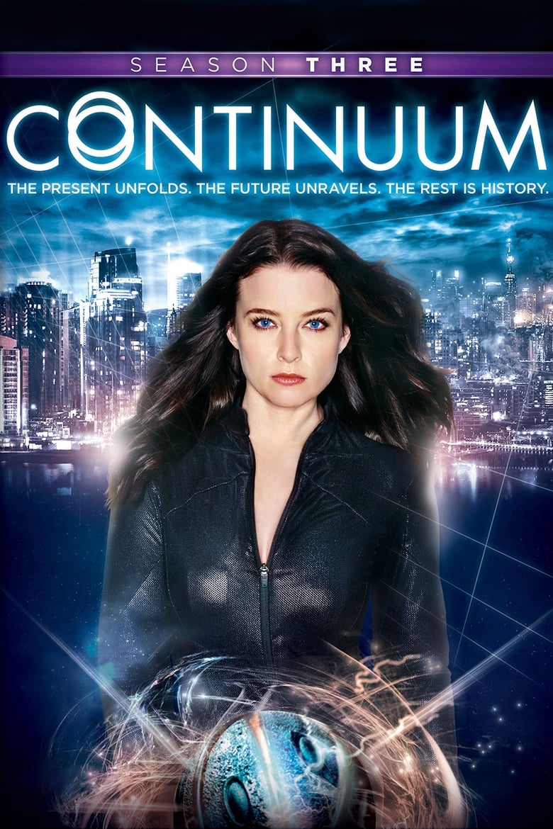 Poster of Cast and Crew in Continuum - Season 3 - Episode 10 - Revolutions Per Minute