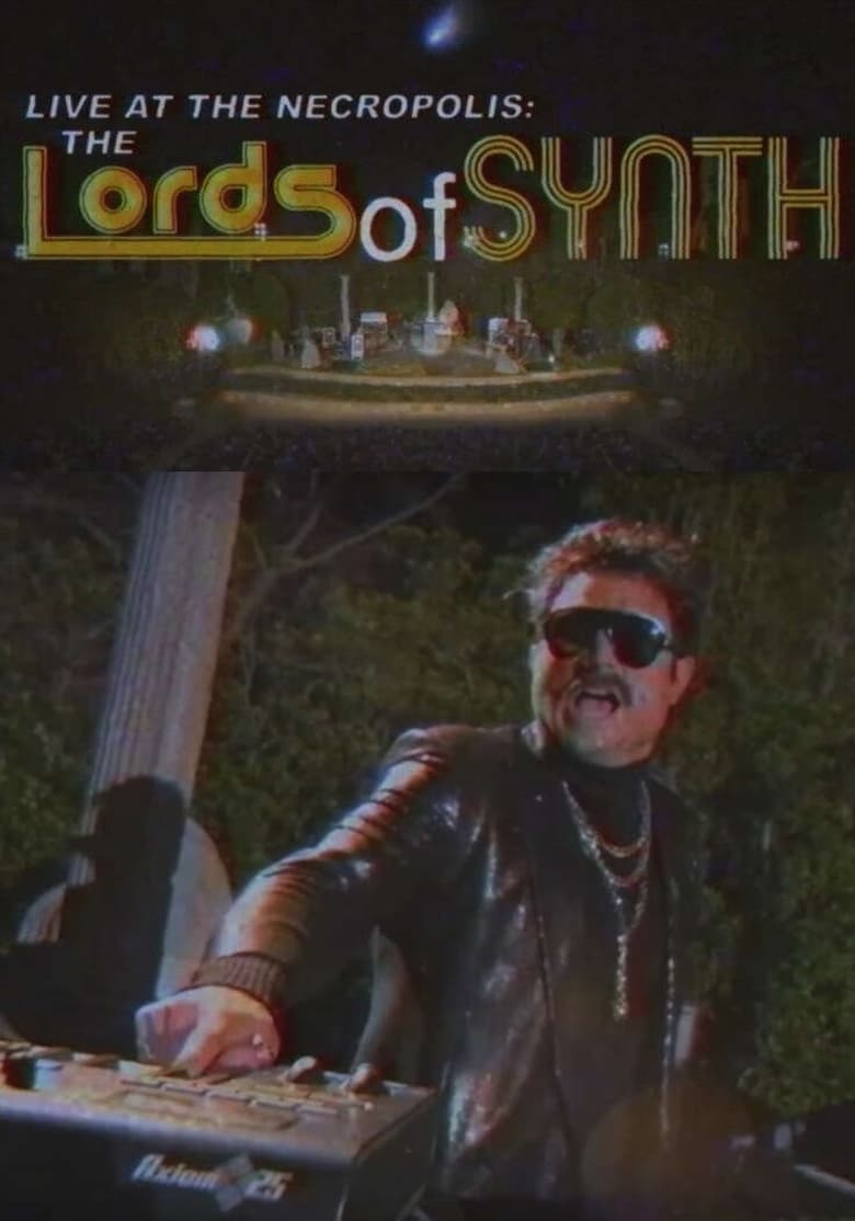 Poster of Live at the Necropolis: The Lords of Synth