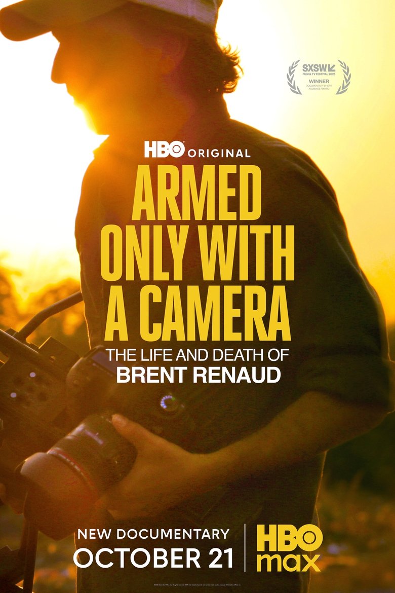 Poster of Armed Only with a Camera: The Life and Death of Brent Renaud
