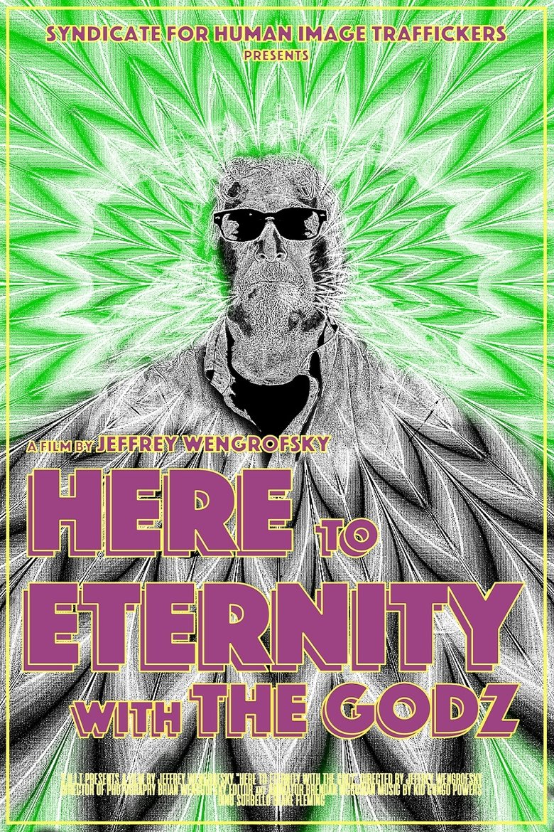 Poster of Here to Eternity with The Godz
