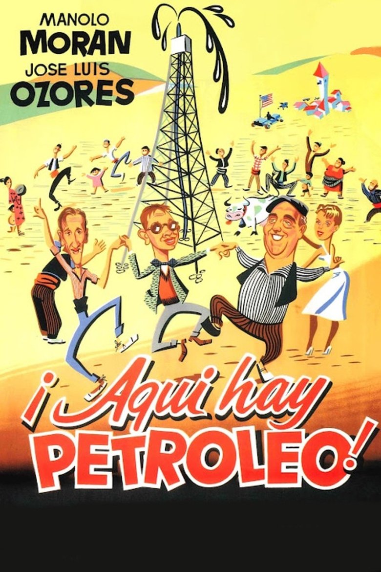 Poster of ¡Aquí hay petróleo!