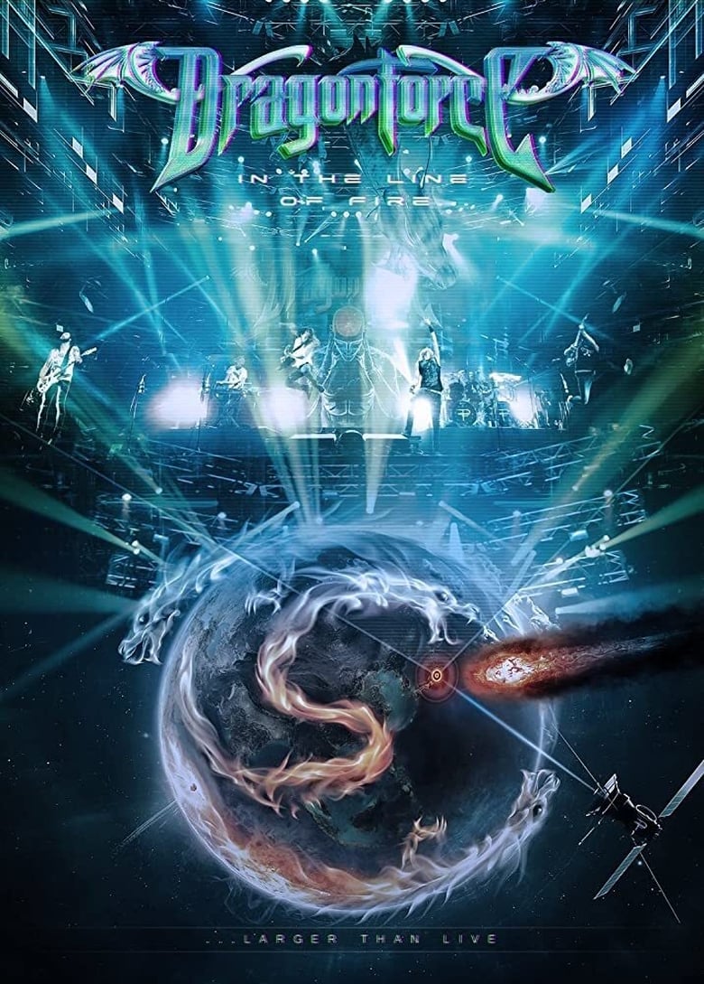 Poster of Dragonforce : In the Line of Fire...Larger Than Live