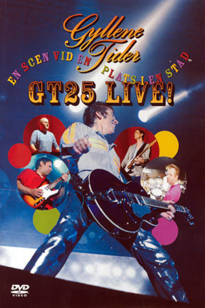 Poster of Gyllene Tider: GT25 Live - En scen på en plats i en stad