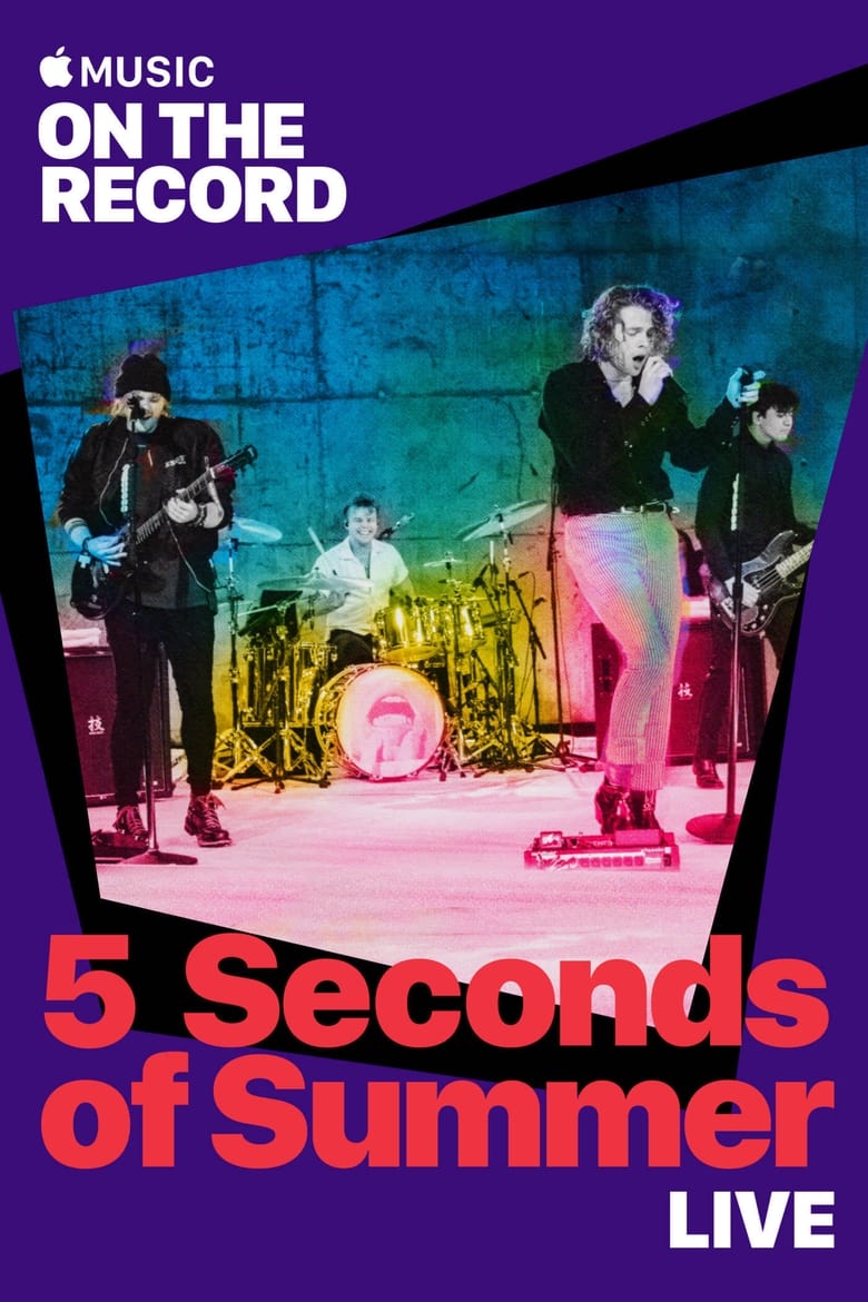 Poster of 5 Seconds of Summer Live: On the Record