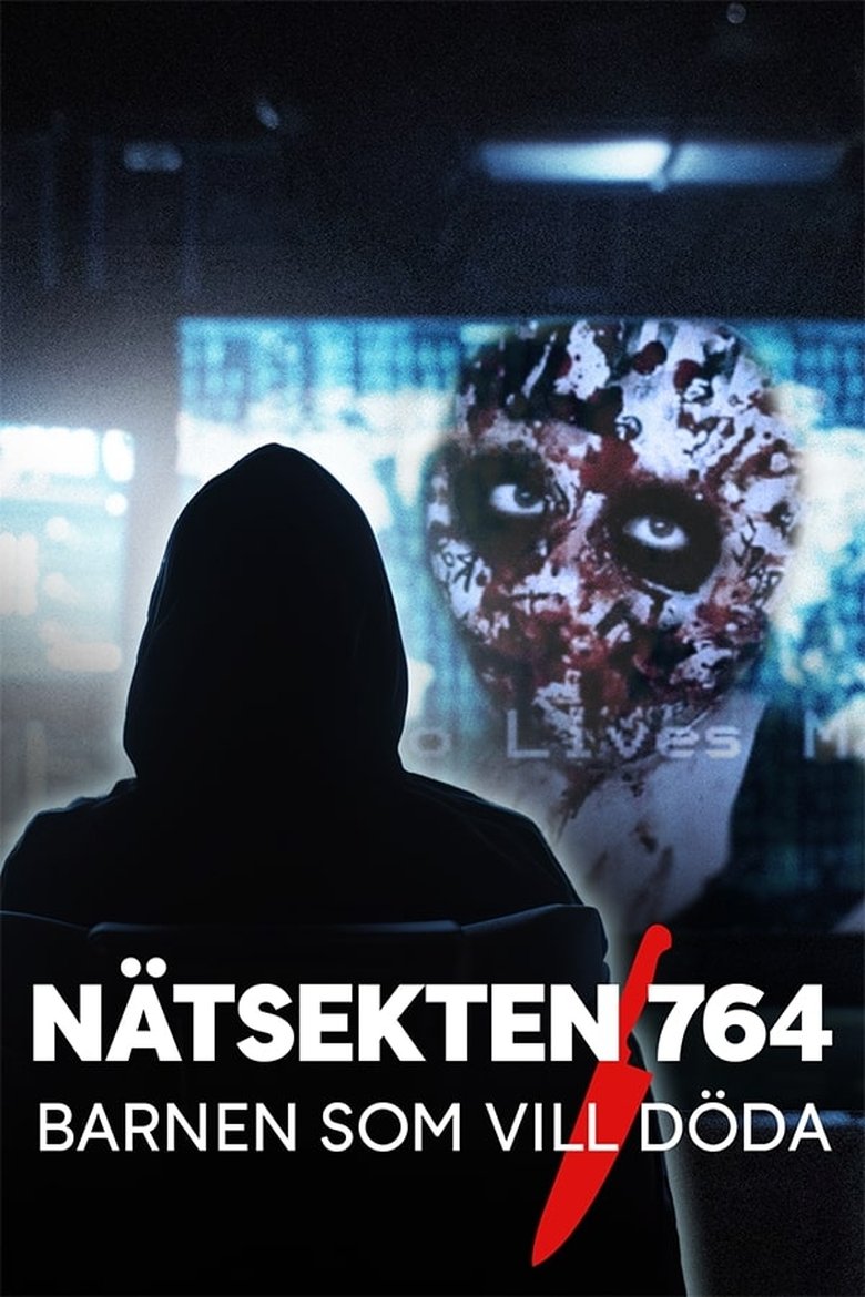 Poster of Nätsekten 764 - Barnen som vill döda