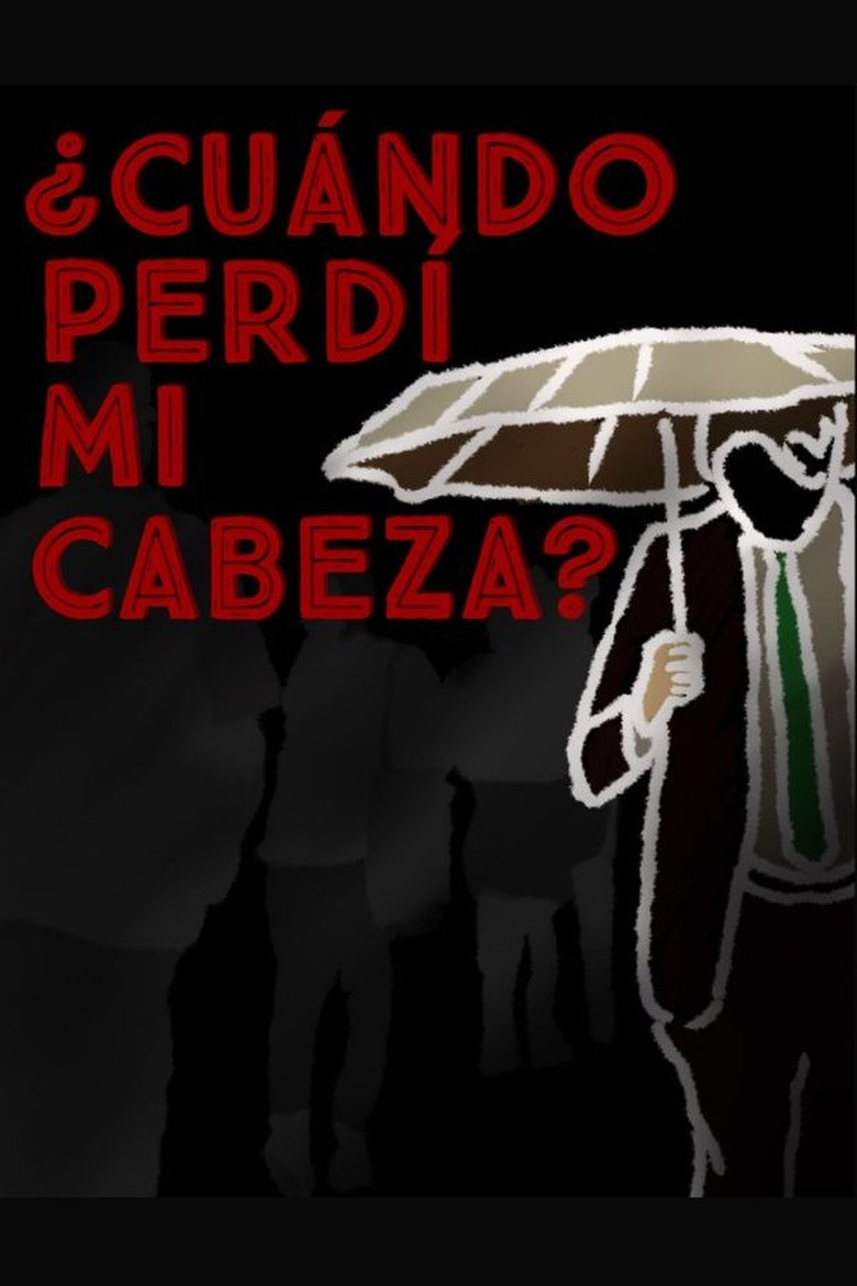 Poster of ¿Cuándo perdí mi cabeza?