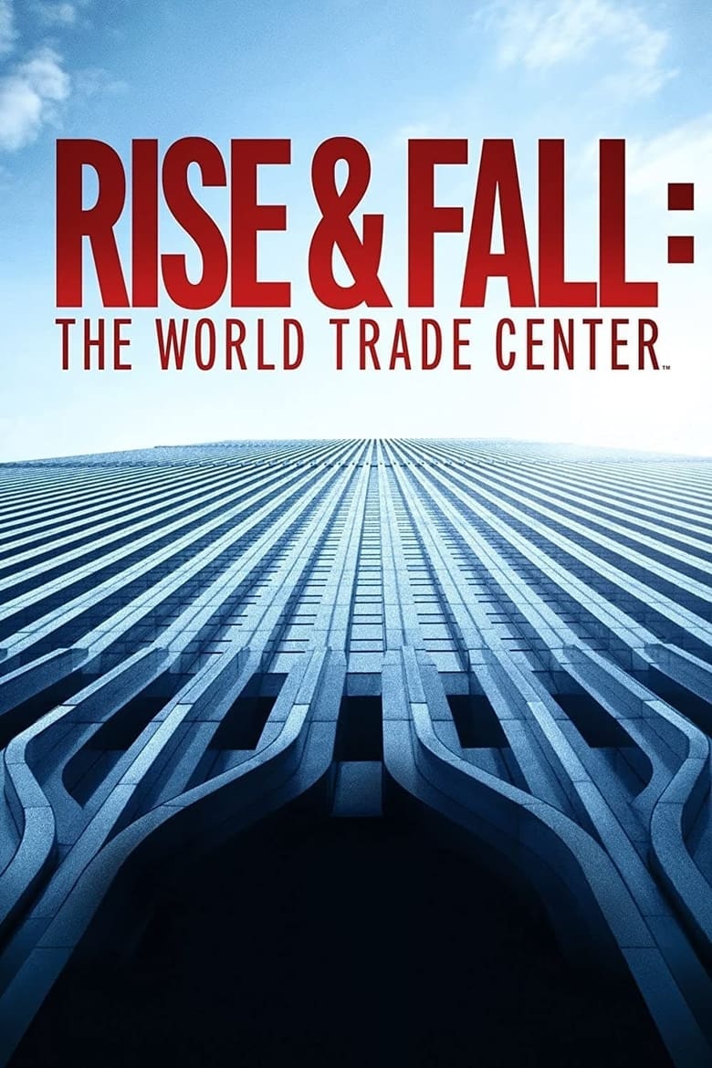 Poster of Rise and Fall: The World Trade Center