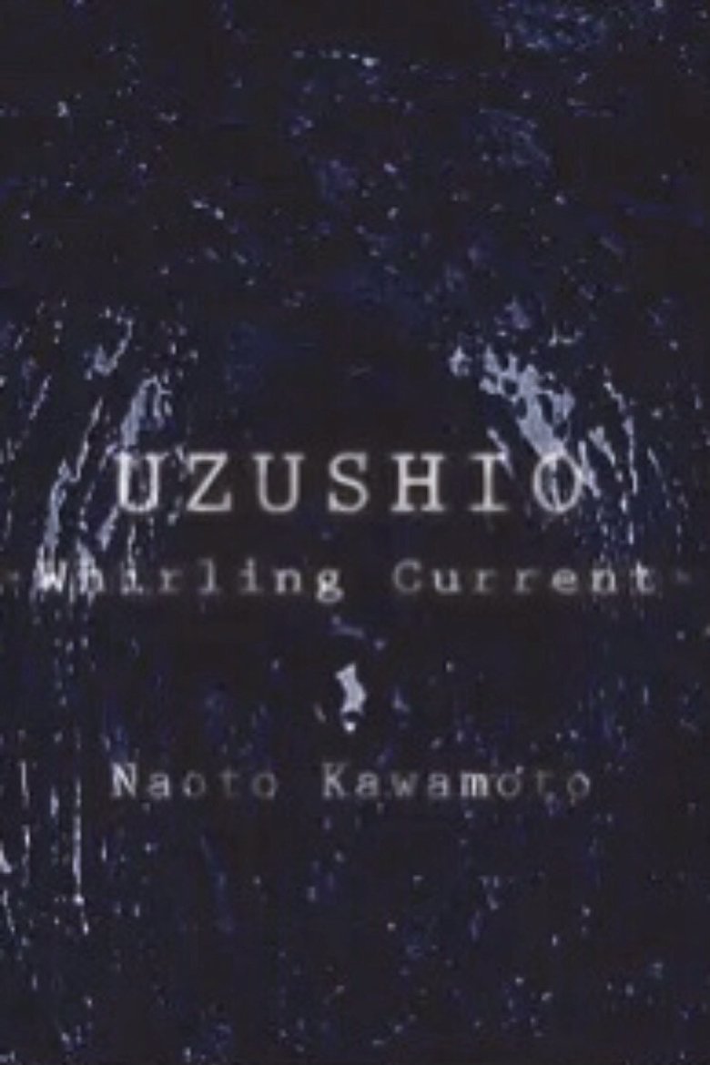 Poster of Uzushio -Whirling Current-