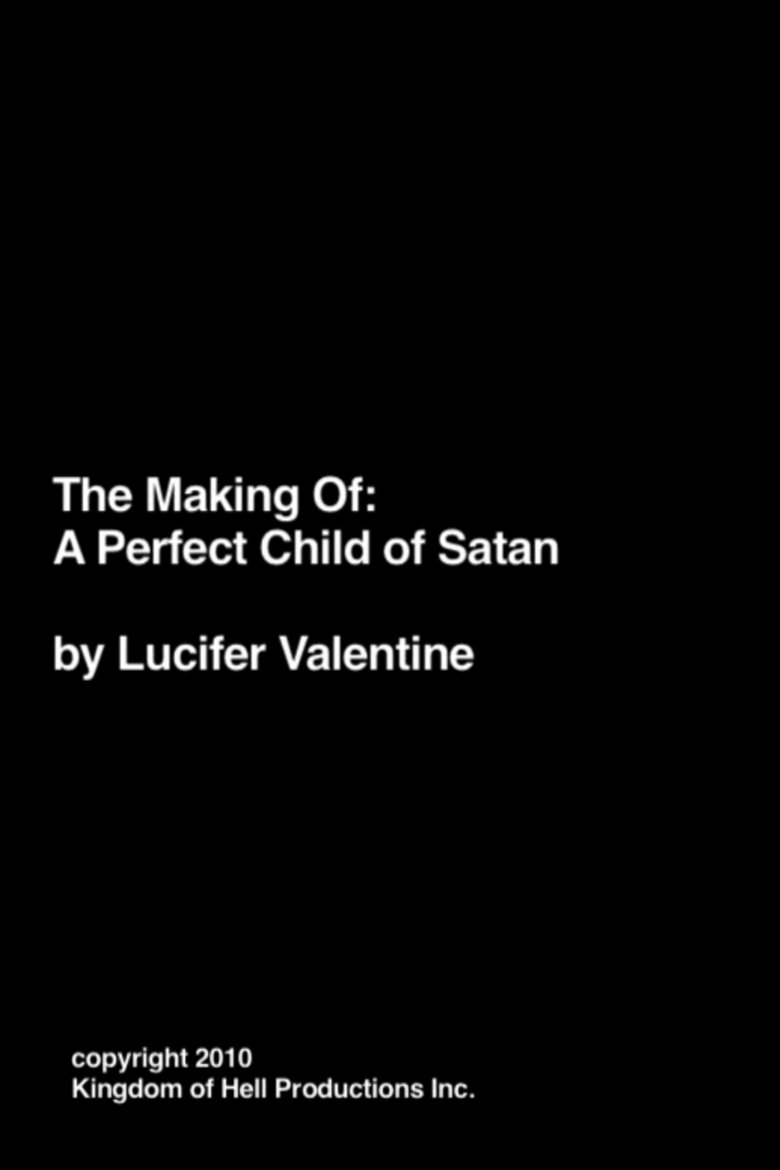 Poster of Making of A Perfect Child of Satan