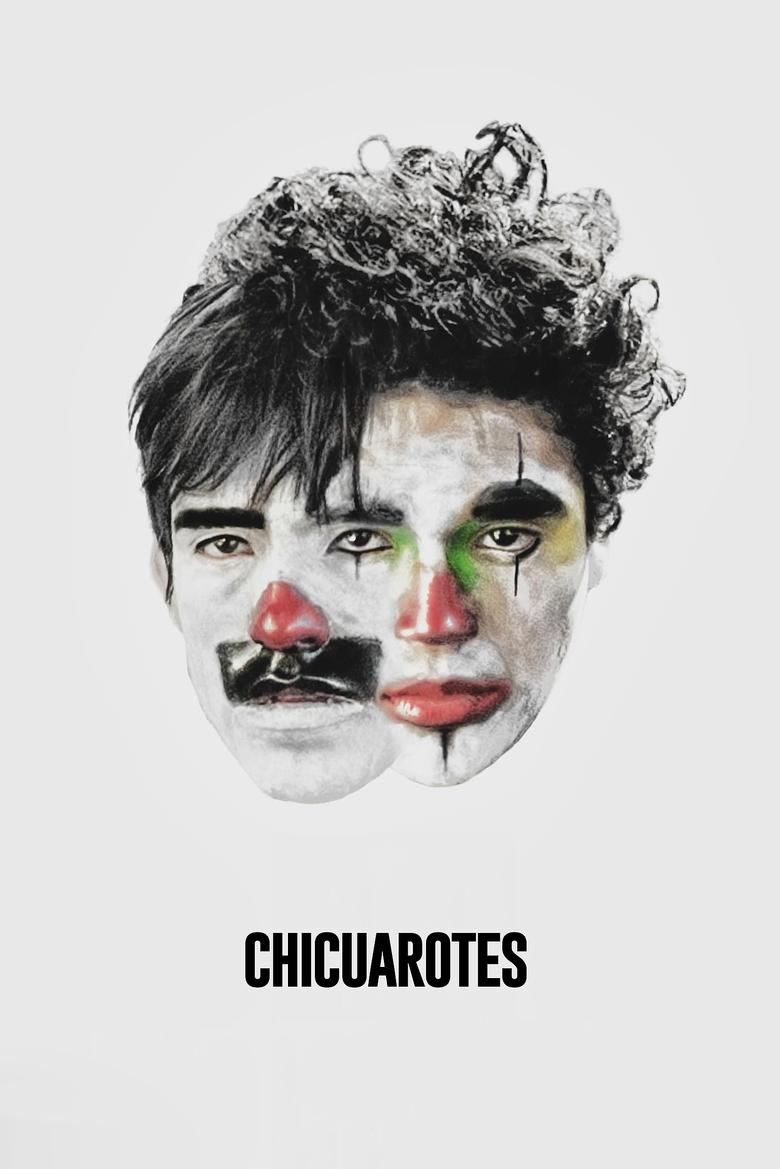 Poster of Chicuarotes