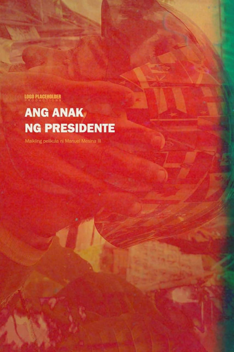 Poster of Ang Anak ng Presidente