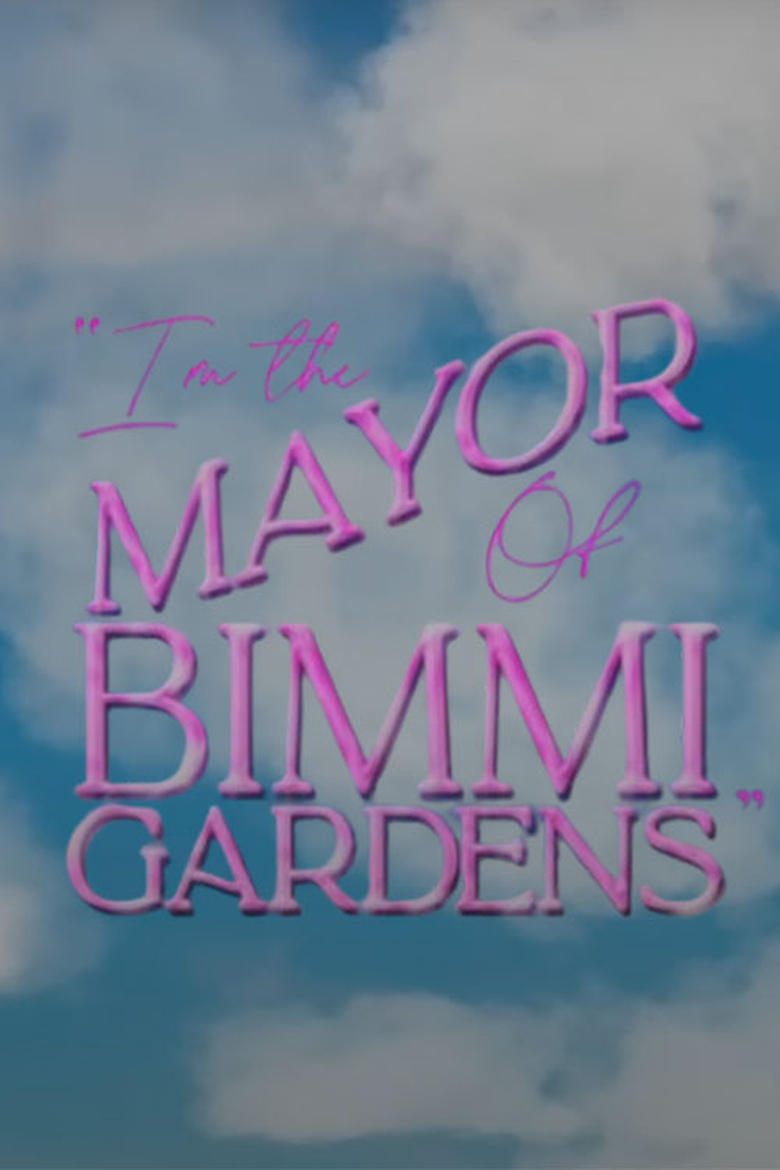 Poster of I'm the Mayor of Bimmi Gardens