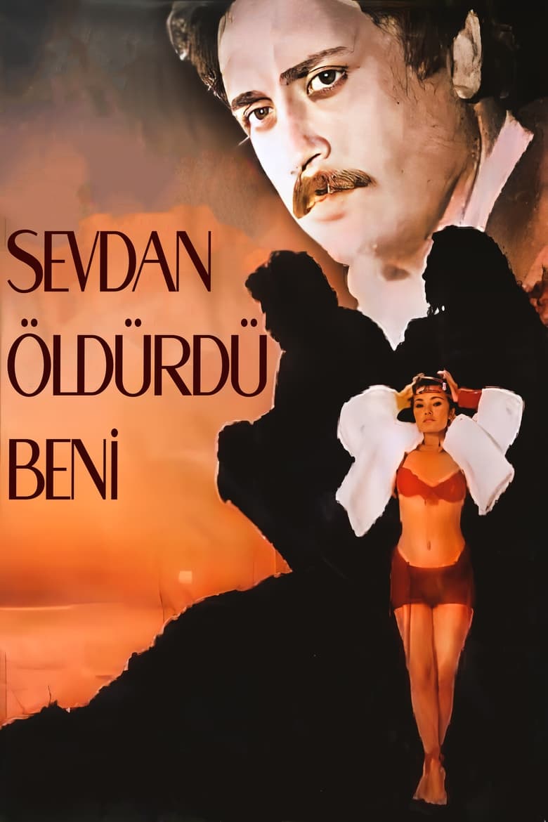 Poster of Sevdan Öldürdü Beni