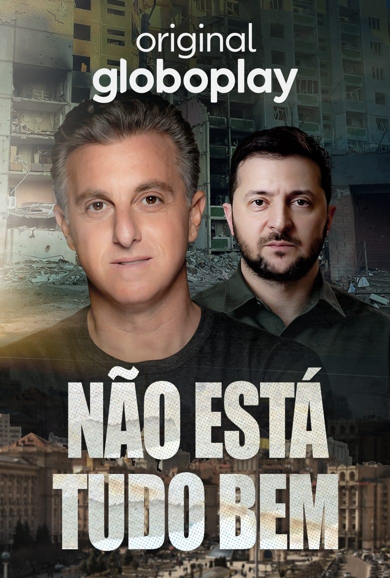 Poster of Huck e Zelensky - Não Está Tudo Bem