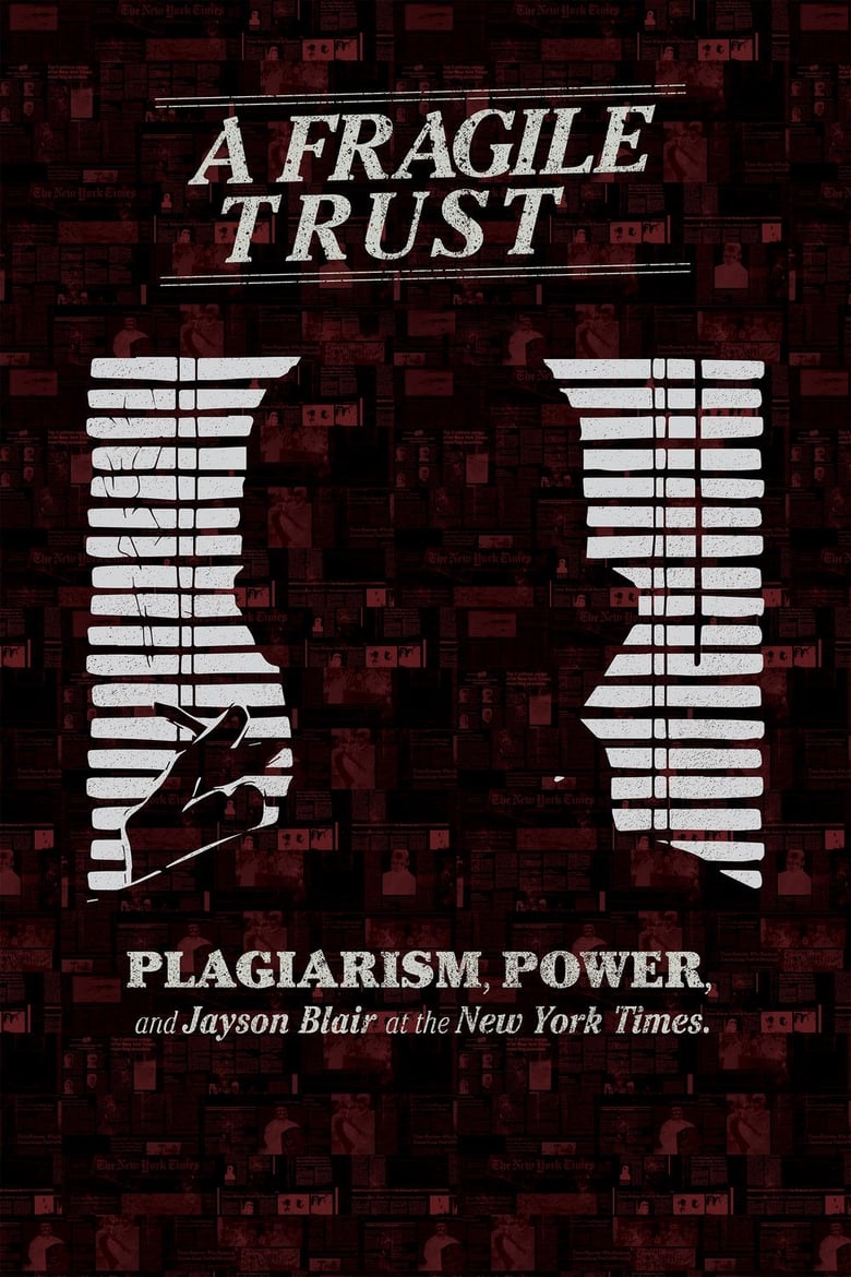 Poster of A Fragile Trust: Plagiarism, Power, and Jayson Blair at the New York Times