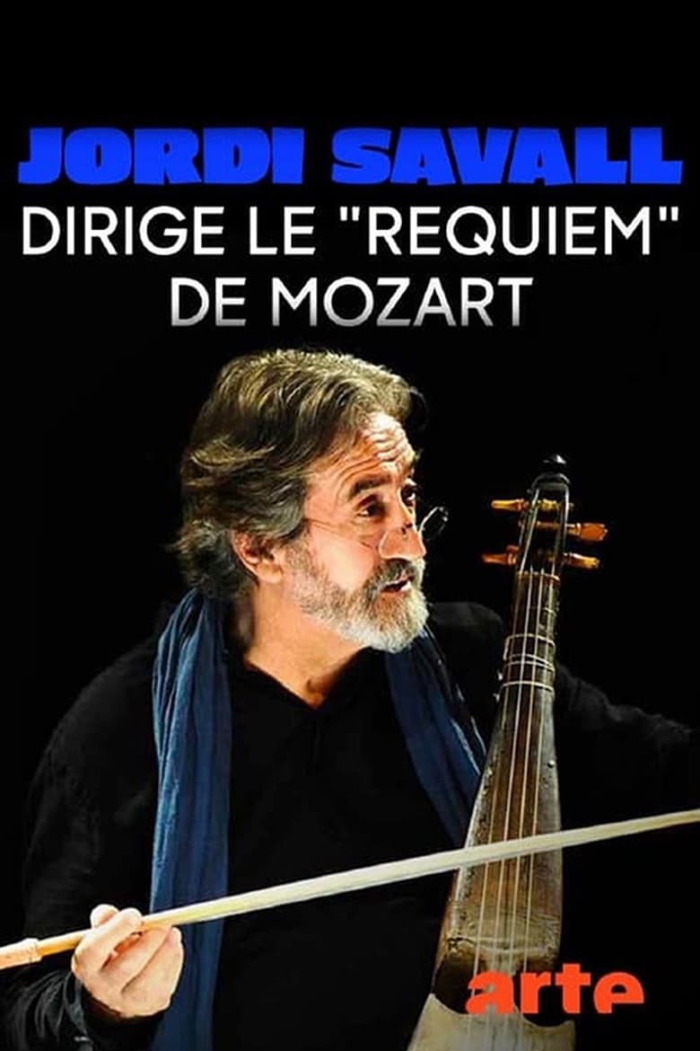 Poster of Jordi Savall dirige le Requiem de Mozart