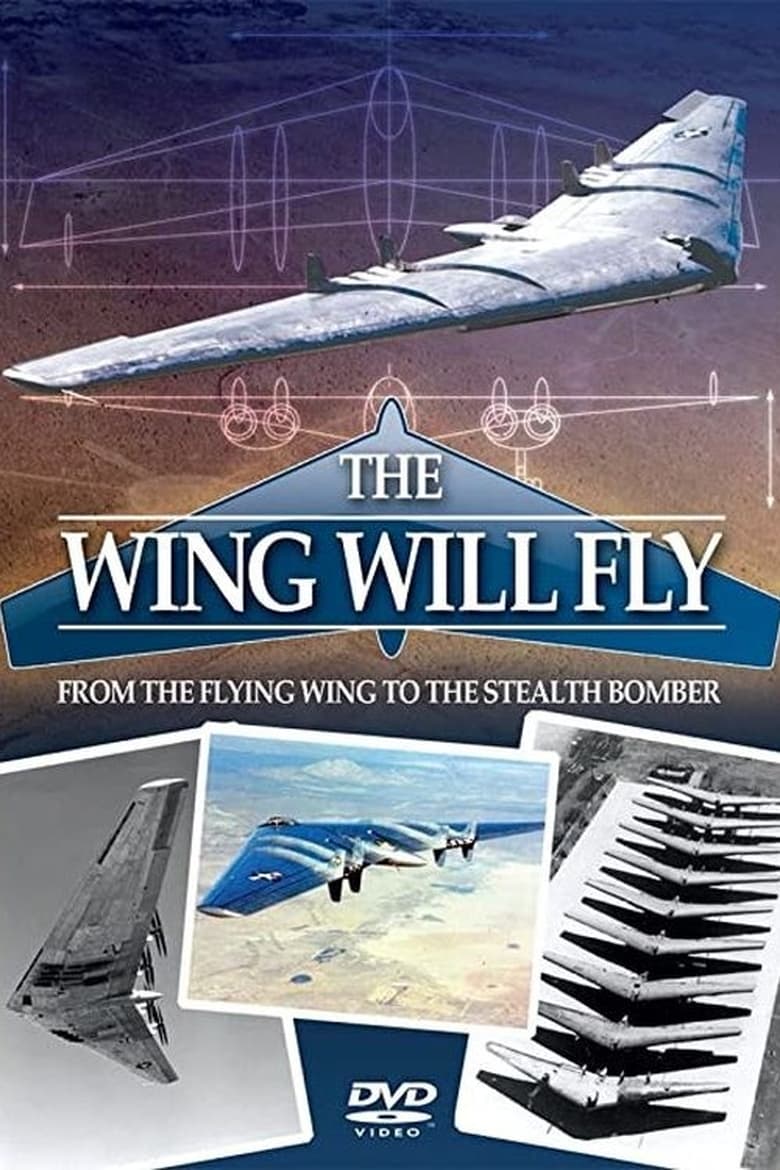 Poster of The Wing Will Fly: Northrop B-2 Stealth Bomber