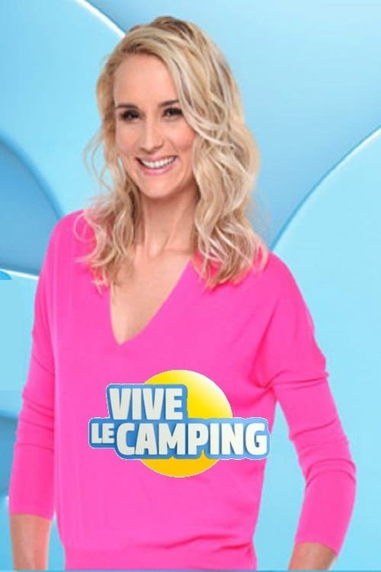 Poster of Episodes in Vive Le Camping - Season 1 - Season 1