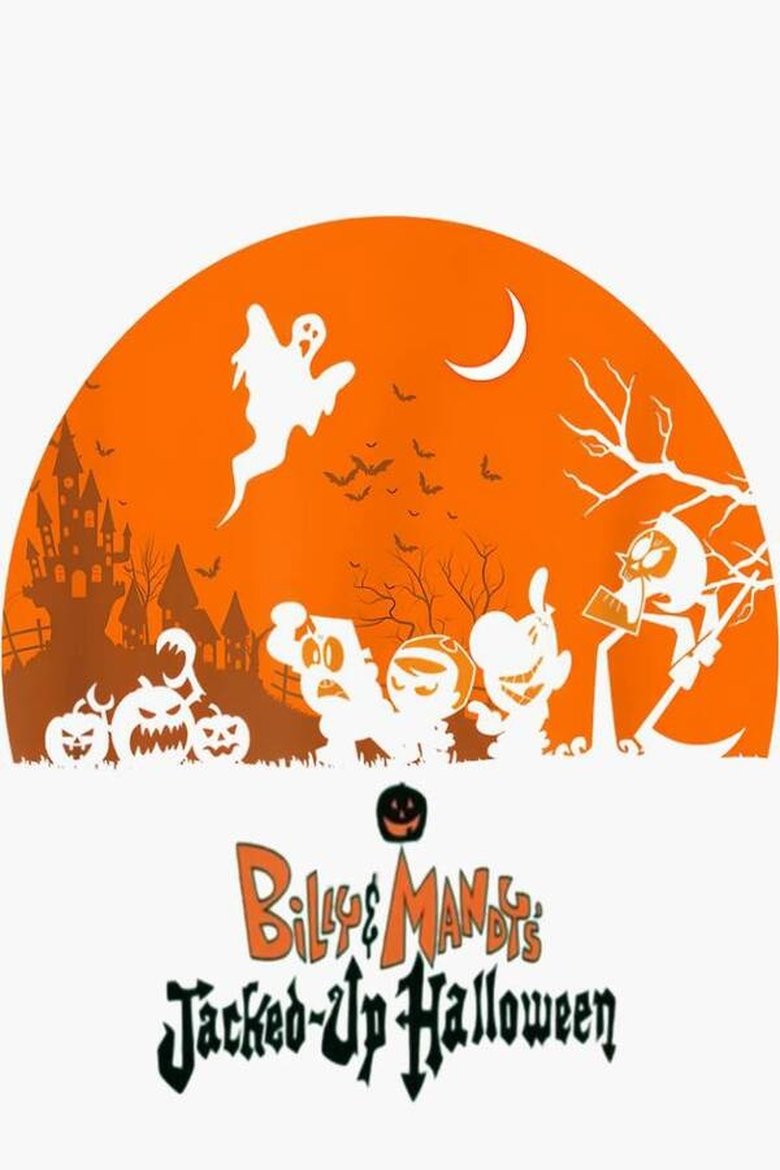 Poster of Billy & Mandy's Jacked-Up Halloween
