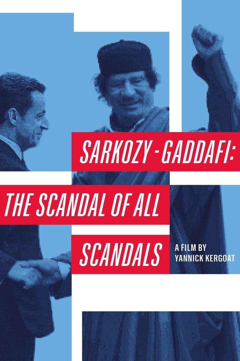 Poster of Sarkozy-Gaddafi: The Scandal of All Scandals